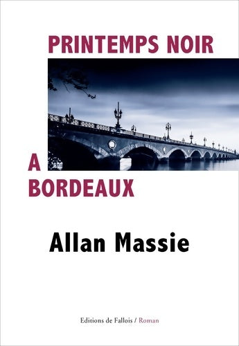 Livrenpoche : Printemps noir à bordeaux - Allan Massie - Livre