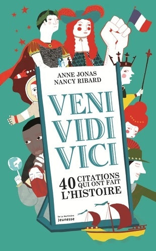 Livrenpoche : Veni vidi vici. 40 citations qui ont marqué l'histoire - Anne Jonas - Livre