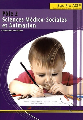 Livrenpoche : Pôle 2 bac pro assp sciences médico-sociales et animations : A domicile et en structure - Laëtitia Carrera - Livre