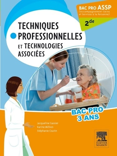 Livrenpoche : Bac pro assp techniques professionnelles et technologies associées Seconde : Pilon pärtiel 15/2/16 - Jacqueline Gassier - Livre