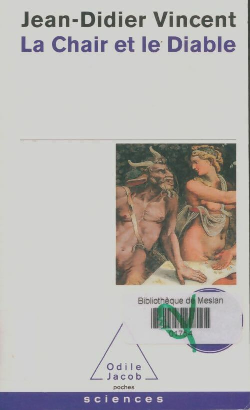 Livrenpoche : La chair et le diable - Jean-Didier Vincent - Livre
