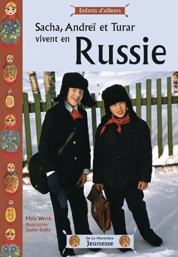 Livrenpoche : Sacha andréï et turar vivent en Russie - Maia Werth - Livre