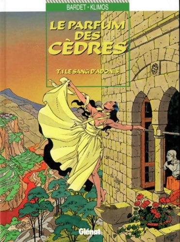 Livrenpoche : Le parfum des cèdres Tome I : Le sang d'Adonis - Daniel Bardet - Livre