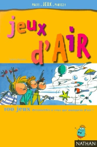 Livrenpoche : Jeux d'air : 100 jeux déconseillées à ceux qui manquent d'air ! - Isabelle Bertrand - Livre