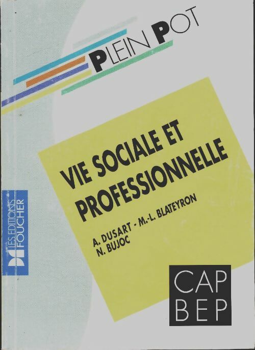 Livrenpoche : Vie sociale et professionnelle cap-bep - André Dusart - Livre