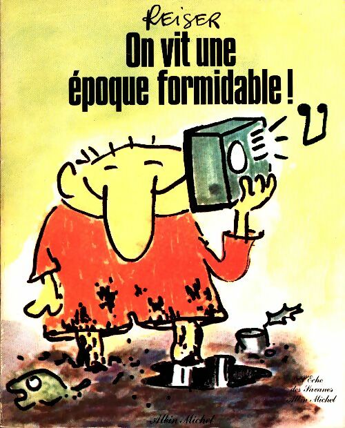 Livrenpoche : On vit une époque formidable - Reiser - Livre