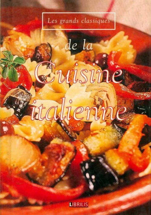 Livrenpoche : La cuisine italienne - Collectif - Livre
