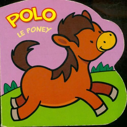 Livrenpoche : Polo le poney - Collectif - Livre