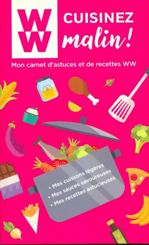 Livrenpoche : Cuisinez malin ! Mon carnet d'astuces et de recettes - Weight Watchers - Livre