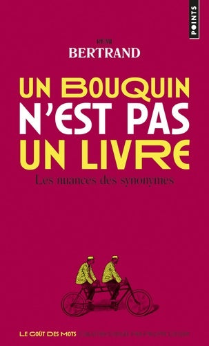 Livrenpoche : Un bouquin n'est pas un livre - Rémi Bertrand - Livre