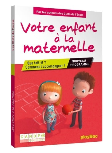 Livrenpoche : Votre enfant à la maternelle. Que fait-il ? Comment l'accompagner ? - Collectif - Livre
