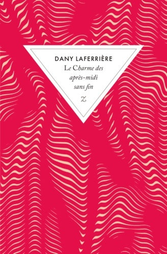 Livrenpoche : Le charme des après-midi sans fin - Dany Laferrière - Livre
