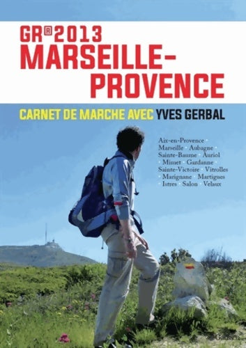 Livrenpoche : GR 2013 Marseille Provence - Yves Gerbal - Livre