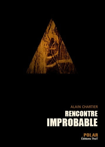 Livrenpoche : Rencontre improbable - Alain Chartier - Livre