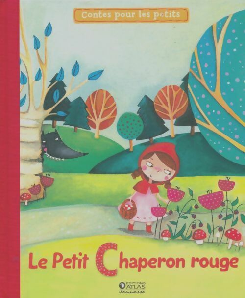 Livrenpoche : Le petit chaperon rouge - Bernadette Costa-Prades - Livre