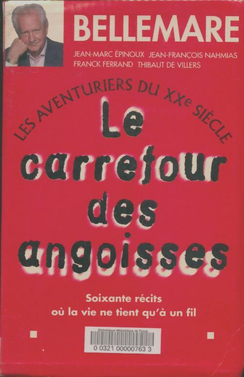Livrenpoche : Le carrefour des angoisses - Pierre Bellemare - Livre