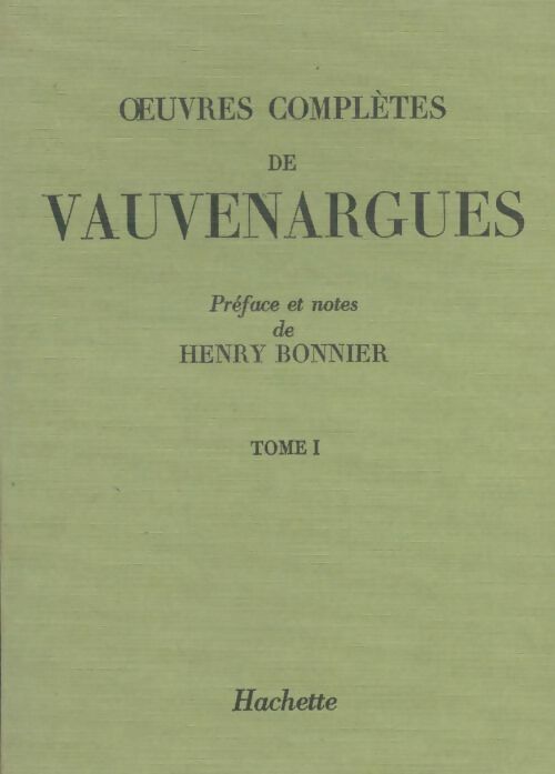Livrenpoche : Oeuvres complètes Tome I - Vauvenargues - Livre