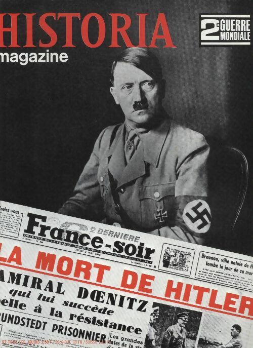 Livrenpoche : Historia 2e Guerre Mondiale n°93 : La mort de Hitler - Collectif - Livre