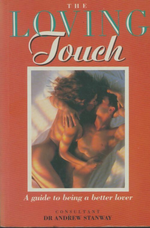 Livrenpoche : The loving touch - Andrew Stanway - Livre
