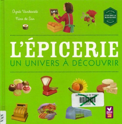 Livrenpoche : L'épicerie un univers à découvrir - Agnès Vandewiele - Livre
