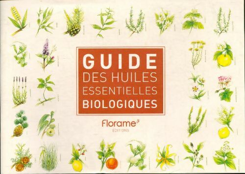 Livrenpoche : Guide des huiles essentielles biologiques - Xxx - Livre