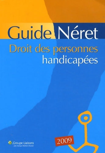 Livrenpoche : Guide Néret : Droit des personnes handicapées - Lisiane Fricotté - Livre