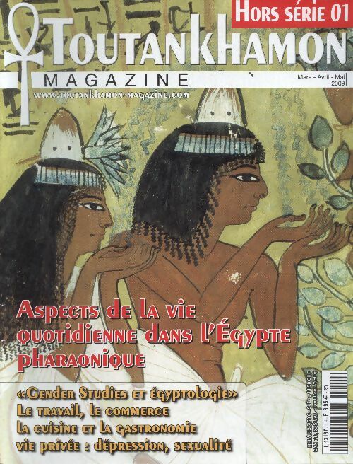 Livrenpoche : Toutankhamon magazine Hors série n°1 : Aspect de la vie quotidienne dans l'Égypte pharaonique - Collectif - Livre