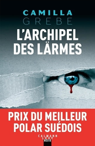 Livrenpoche : L'archipel des larmes - Camilla Grebe - Livre