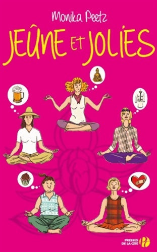 Livrenpoche : Jeûne et jolies - Monika Peetz - Livre