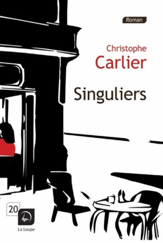 Livrenpoche : Singuliers - Christophe Carlier - Livre