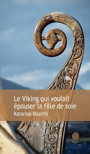 Livrenpoche : Le viking qui voulait épouser la fille de soie - Katarina Mazetti - Livre