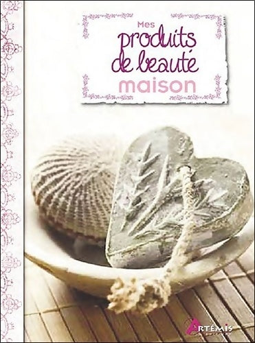 Livrenpoche : Mes produits de beauté maison - Amelia Ruiz - Livre