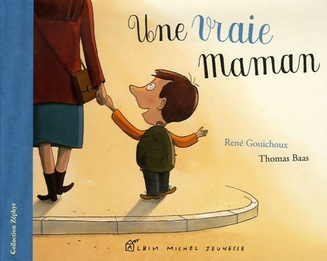 Livrenpoche : Une vraie maman - René Gouichoux - Livre