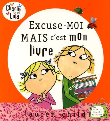 Livrenpoche : Excuse-moi mais c'est mon livre - Lauren Child - Livre