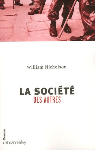 Livrenpoche : La société des autres - William Nicholson - Livre