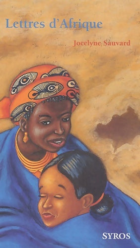 Livrenpoche : Lettres d'Afrique - Jocelyne Sauvard - Livre