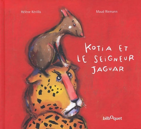 Livrenpoche : Kotia et le seigneur jaguar - Hélène Kerillis - Livre