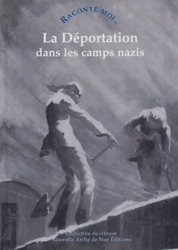 Livrenpoche : Raconte-moi... La déportation dans les camps nazis - Agnès Triebel - Livre