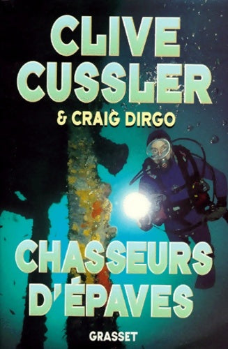 Livrenpoche : Chasseurs d'épaves : Tome I - Clive Cussler - Livre