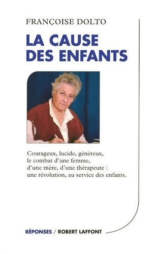 Livrenpoche : La cause des enfants - Françoise Dolto - Livre