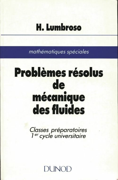 Livrenpoche : Problèmes résolus de mécanique des fluides - Hubert Lumbroso - Livre