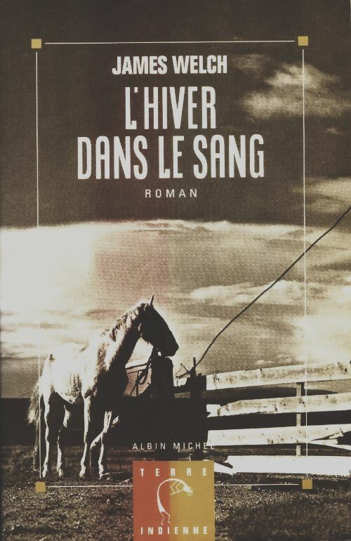 Livrenpoche : L'hiver dans le sang - James Welch - Livre