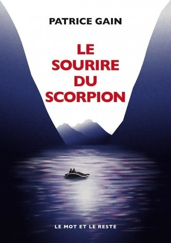 Livrenpoche : Le sourire du scorpion - Patrice Gain - Livre