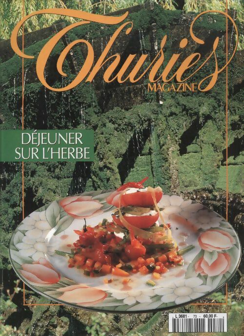 Livrenpoche : Thuriès gastronomie magazine n°70 : Déjeuner sur l'herbe - Collectif - Livre