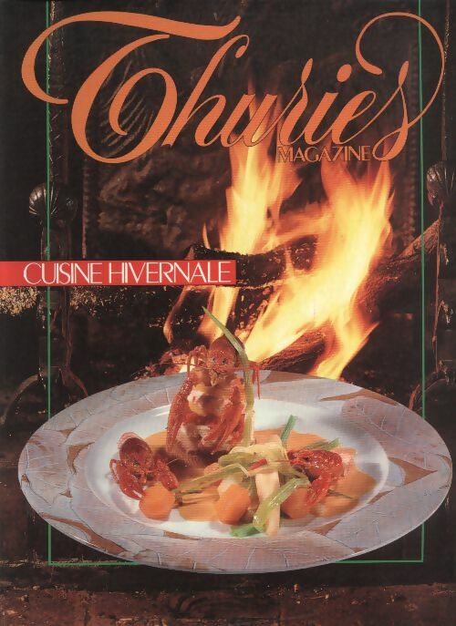 Livrenpoche : Thuriès gastronomie magazine n°46 : Cuisine hivernale - Collectif - Livre