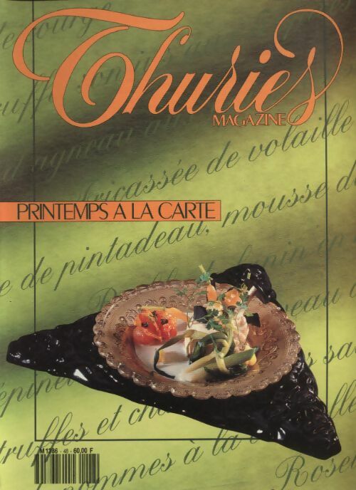 Livrenpoche : Thuriès gastronomie magazine n°48 : Printemps à la carte - Collectif - Livre
