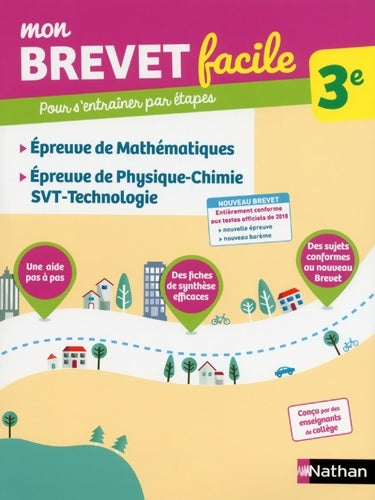 Livrenpoche : Mon brevet facile - Épreuves de maths physique-chimie SVT technologie - 3e (07) - Nicolas Feuillatre - Livre