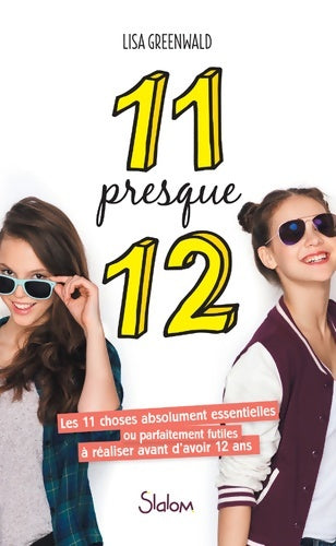 Livrenpoche : 11 presque 12 - lecture roman jeunesse amitié - dès 10 ans (1) - Lisa Greenwald - Livre
