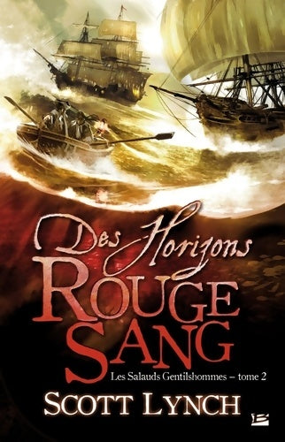 Les salauds gentilshommes t2 des horizons rouges sang : Les salauds gentilshommes - Scott Lynch - Livre