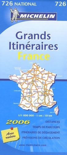 Livrenpoche : Carte routiere 726 France grands itinéraires 2006 - Michelin - Livre